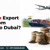 Export Tea from India to Dubai Indian tea export process, Dubai trade, premium tea supplier India to UAE
